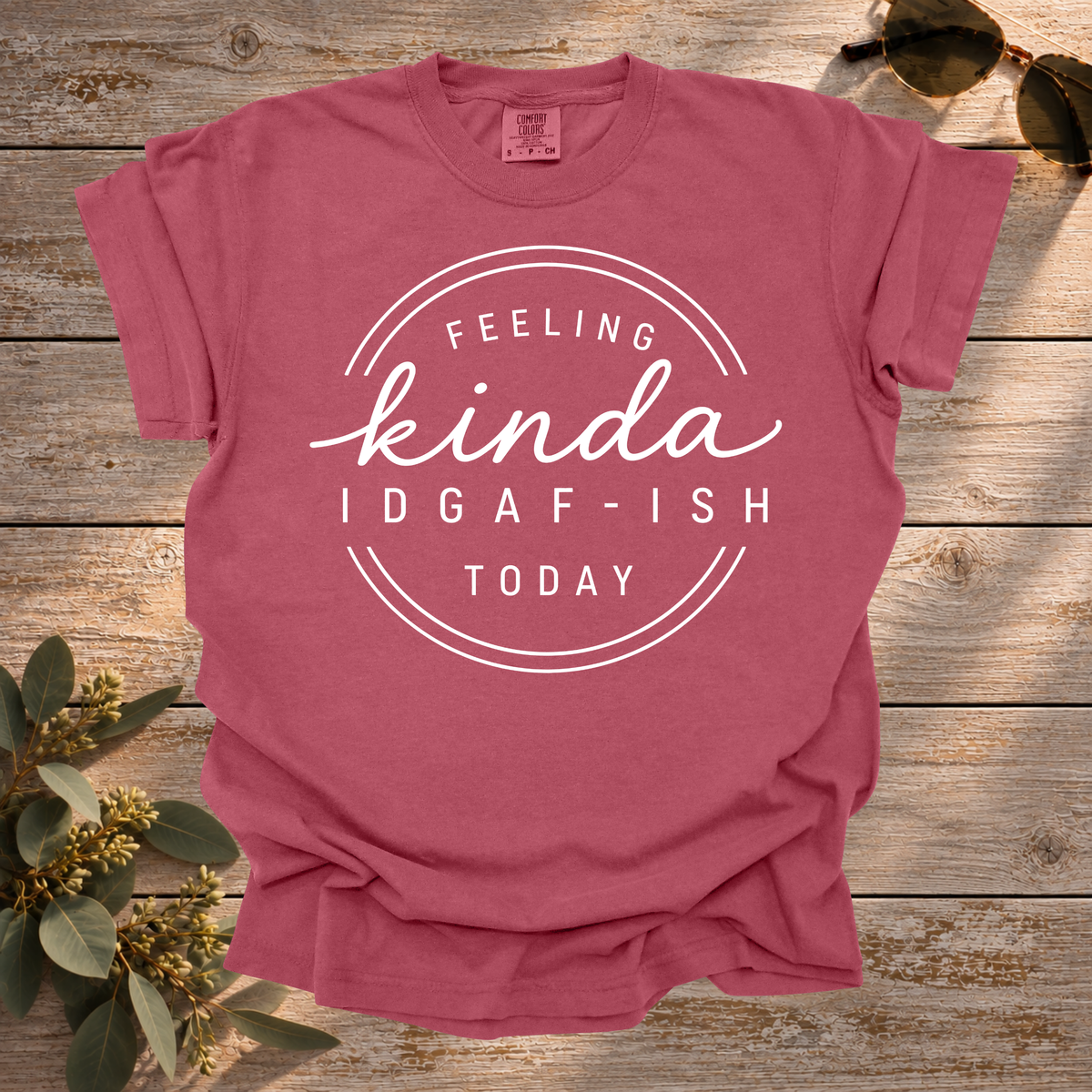 IDGAF-ish Today Tee