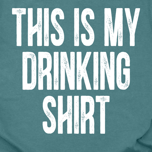 My Drinking Shirt