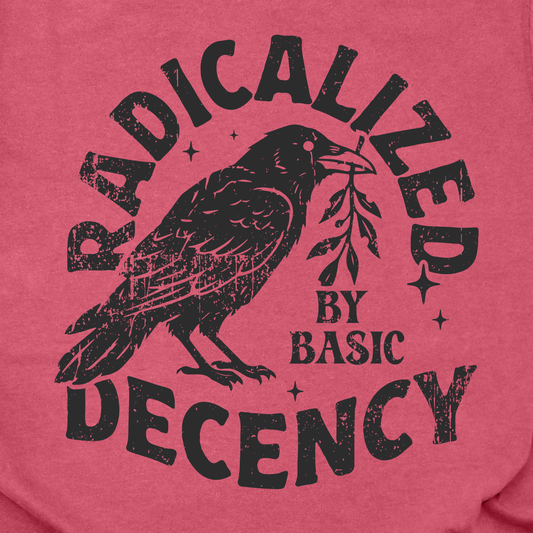 Radicalized by Basic Decency Tee