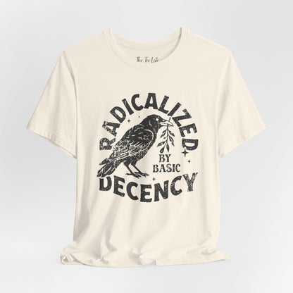 Radicalized Decency Raven Tee