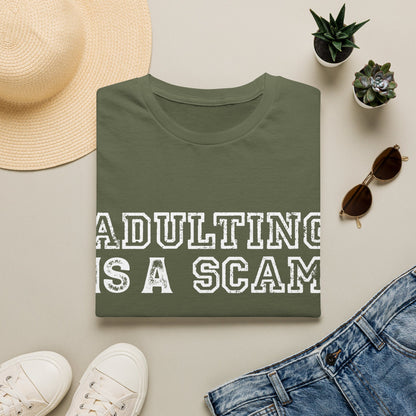 Adulting Is A Scam Tee