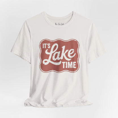 It's Lake Time Tee