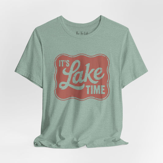 It's Lake Time Tee