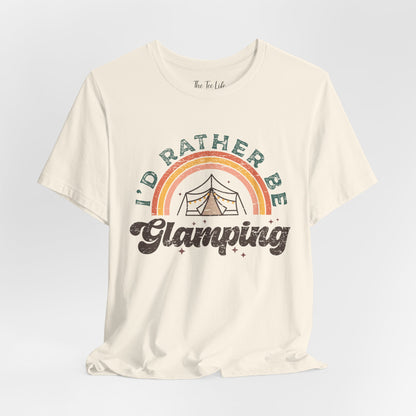 Rather Be Glamping Tee