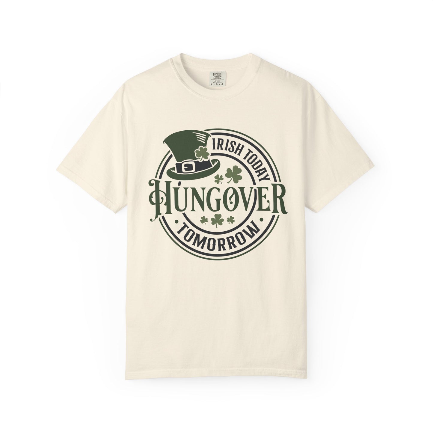 Irish Today Hungover Tomorrow