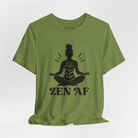Zen AF Meditation Tee