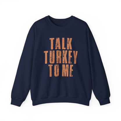 Talk Turkey To Me Crewneck