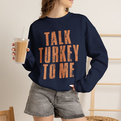 Talk Turkey To Me Crewneck
