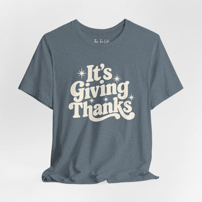 It's Giving Thanks Tee