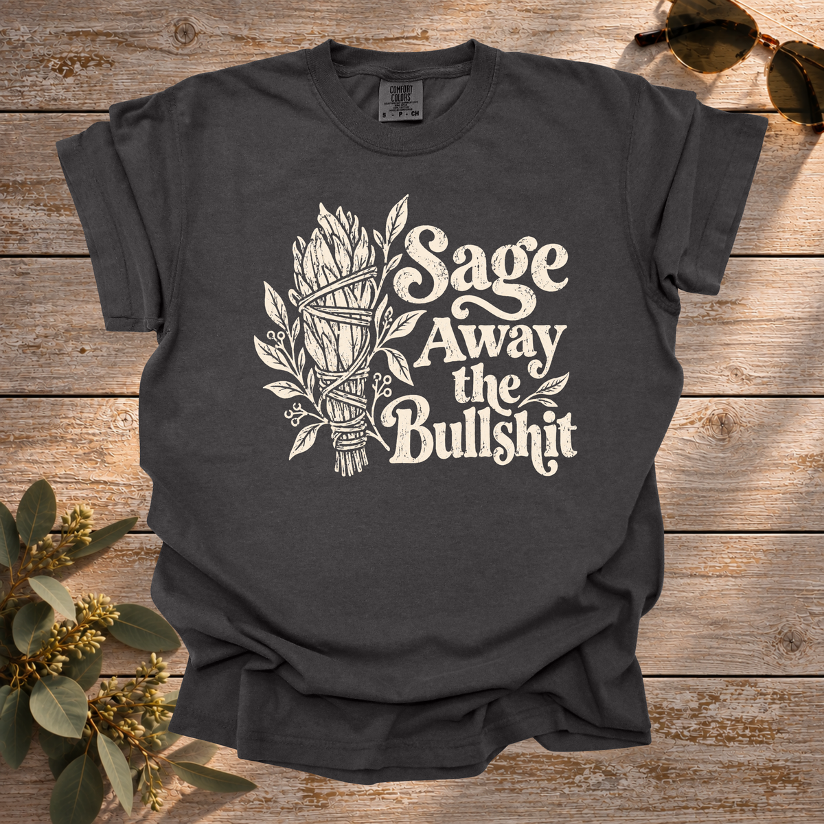 Sage the Bullshit Tee