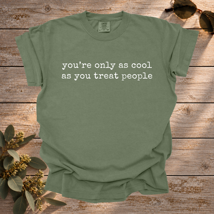 Only As Cool Tee