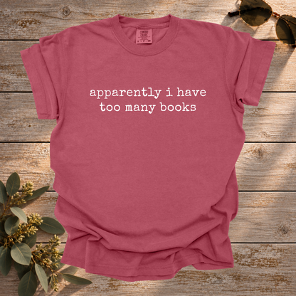 Too Many Books Tee