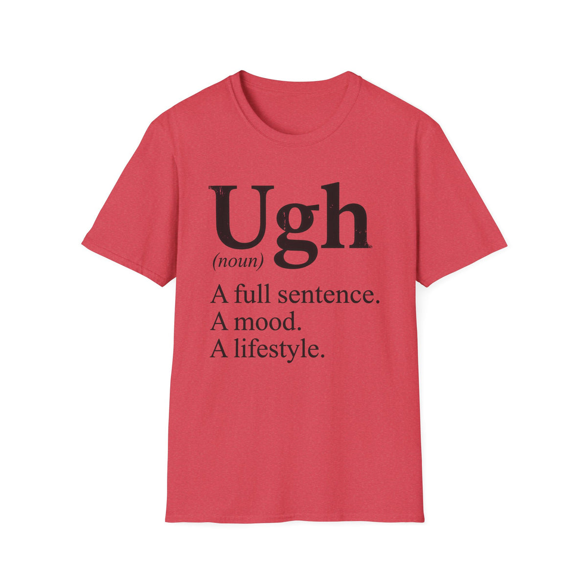 Ugh Definition Tee