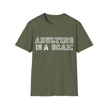 Adulting Is A Scam Tee