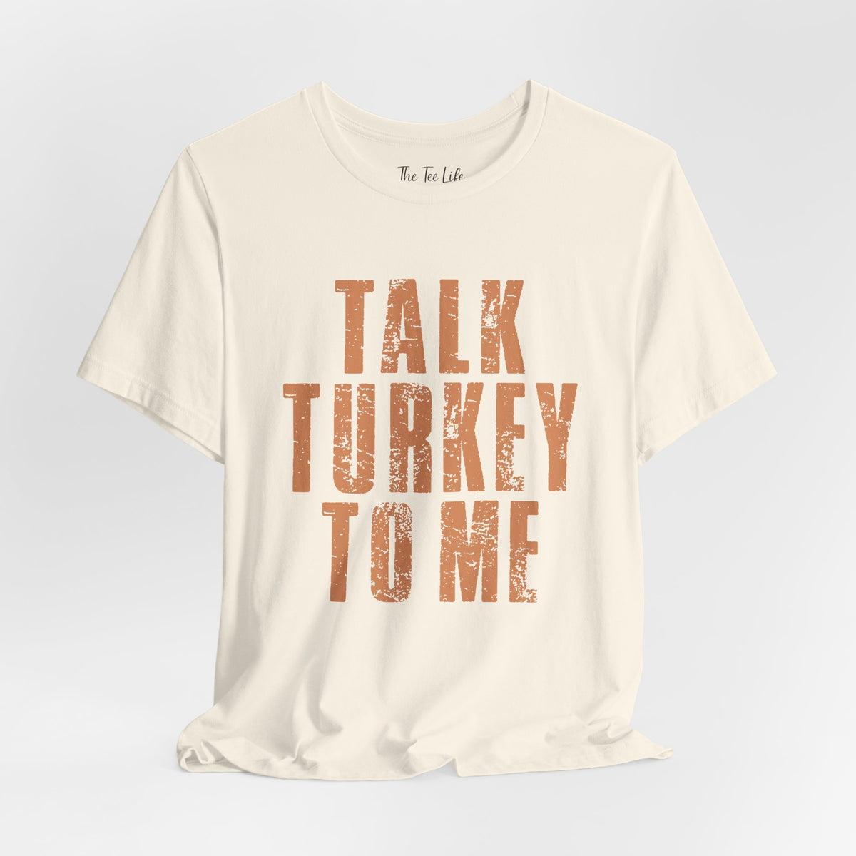 Talk Turkey To Me Tee