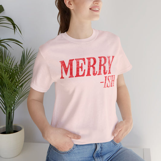 Merry-ish Tee