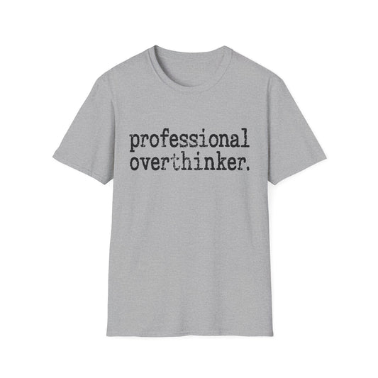 Professional Overthinker Tee