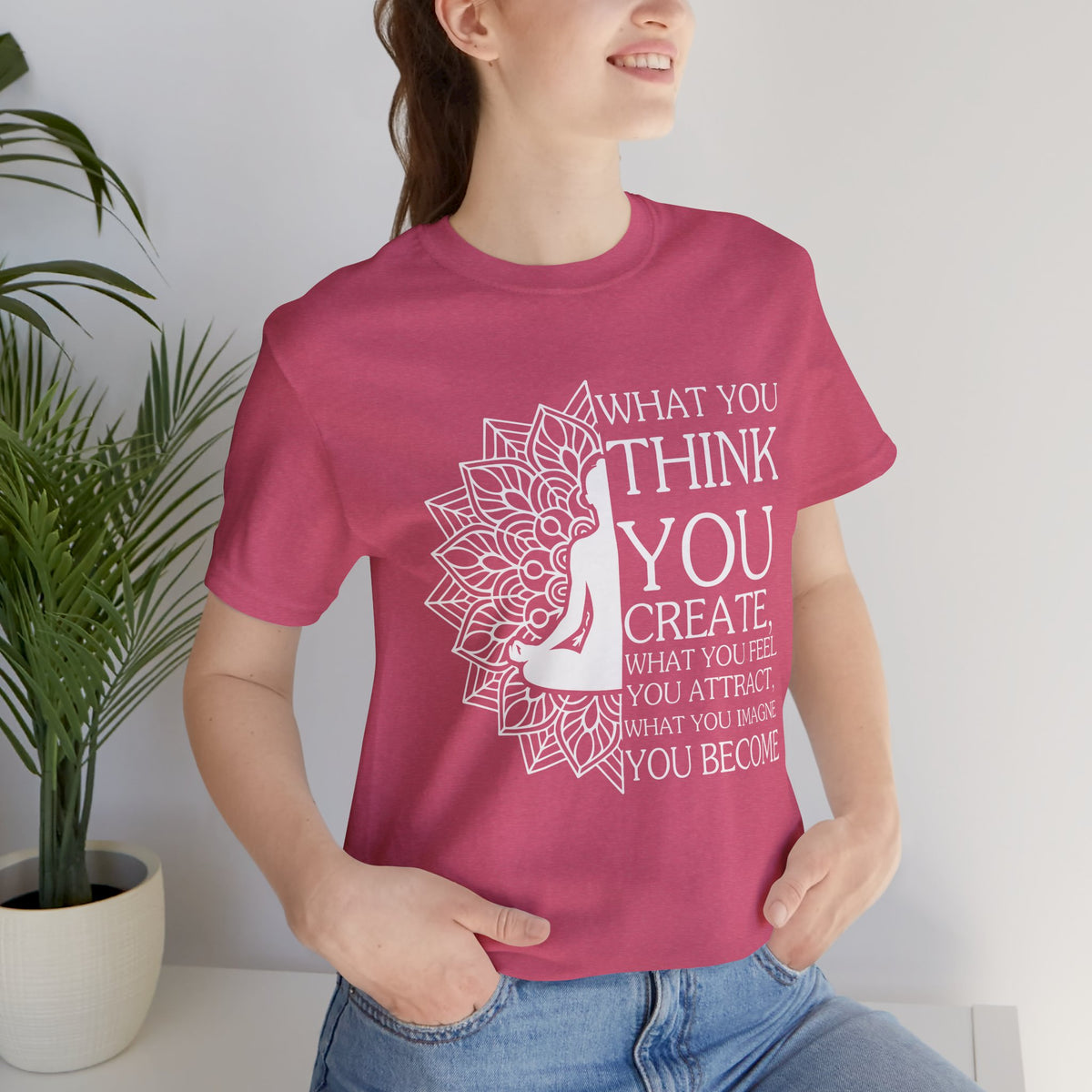What You Think Tee