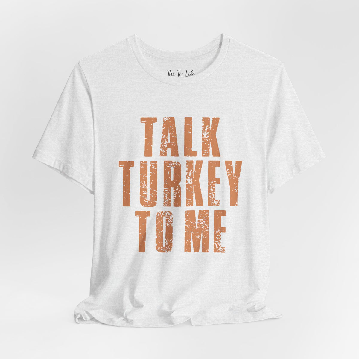 Talk Turkey To Me Tee