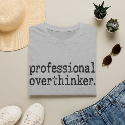 Professional Overthinker Tee