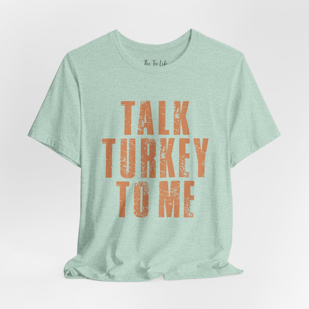 Talk Turkey To Me Tee