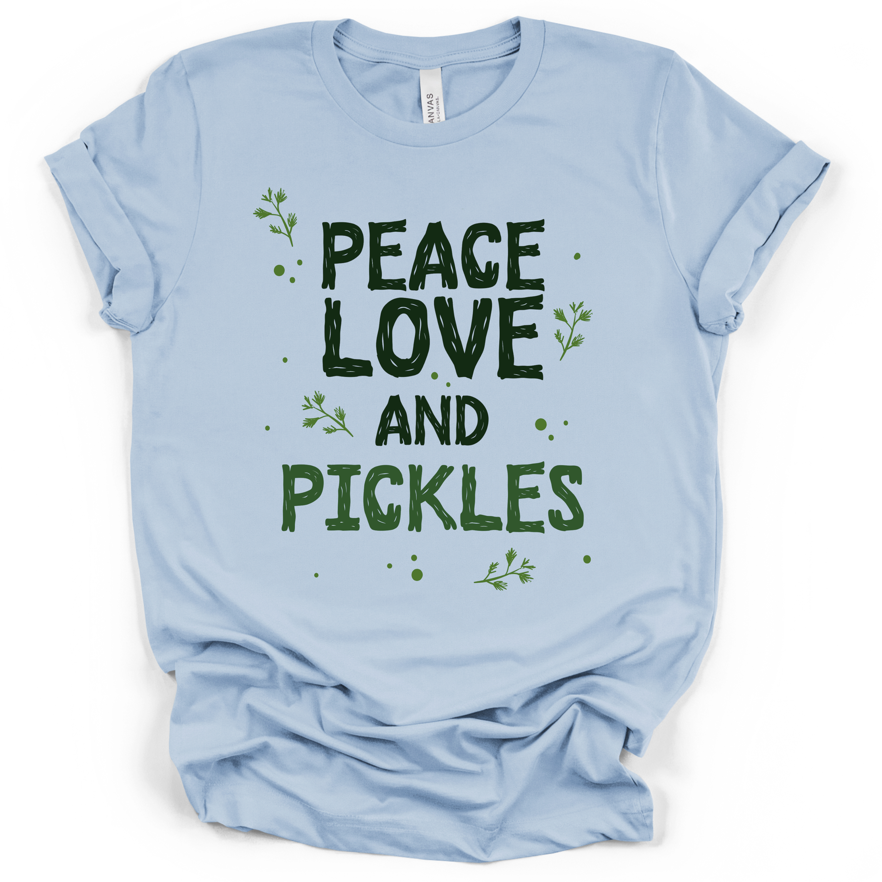 Peace Love and Pickles Tee – Bella + Canvas Modern Fit