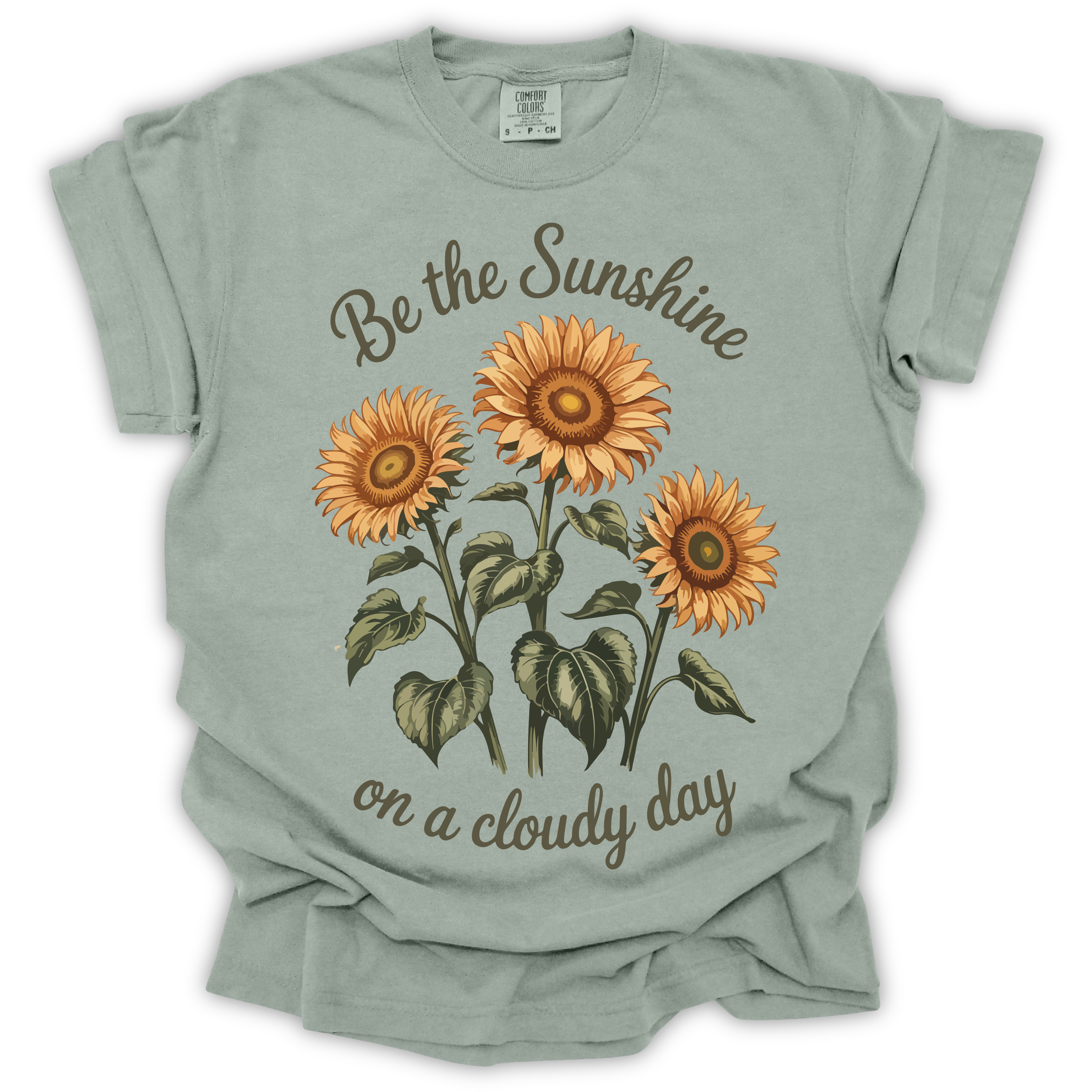 Sunflowers Sunshine on a Cloudy Day T-Shirt – Comfort Colors Relaxed Fit