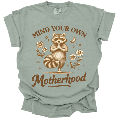 Mind Your Own Motherhood