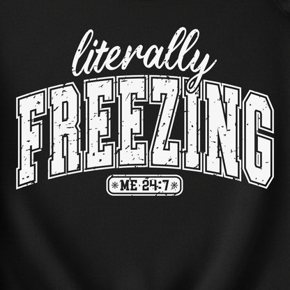 Literally Freezing Crewneck