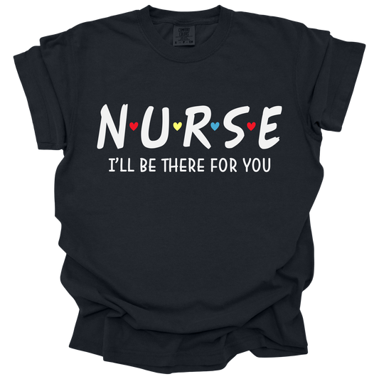 Nurse I'll Be There For You