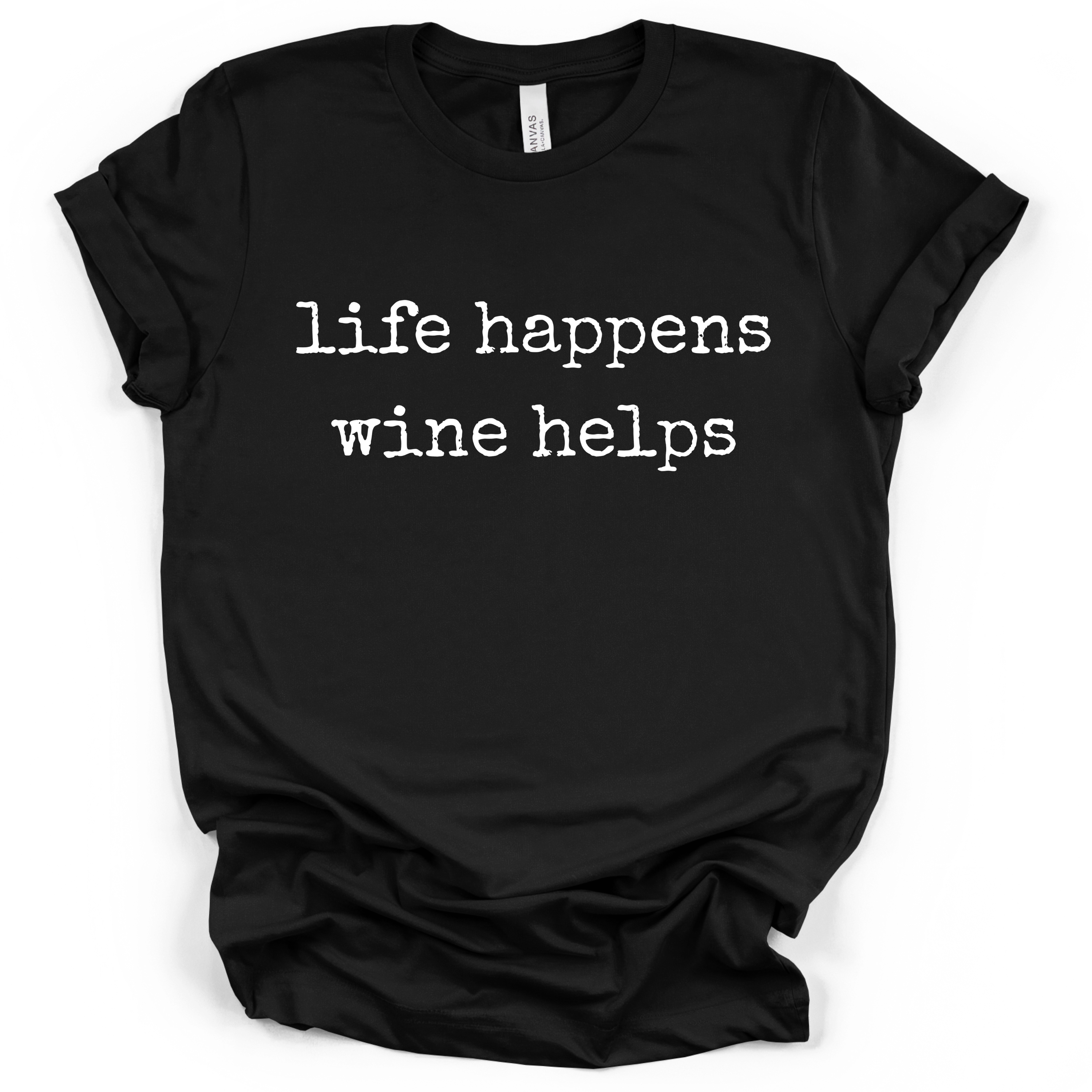Life Happens Wine Helps Tee – Bella + Canvas Modern Fit