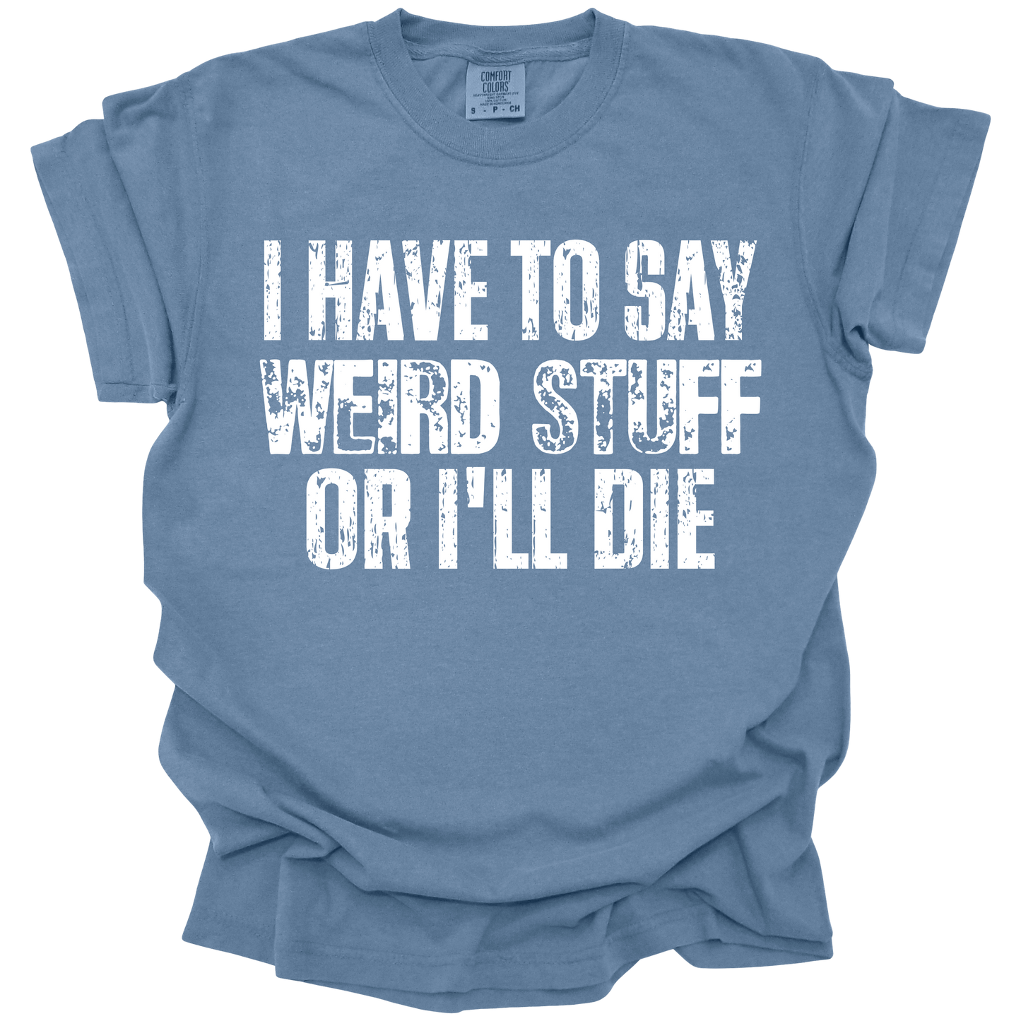 Say Weird Stuff