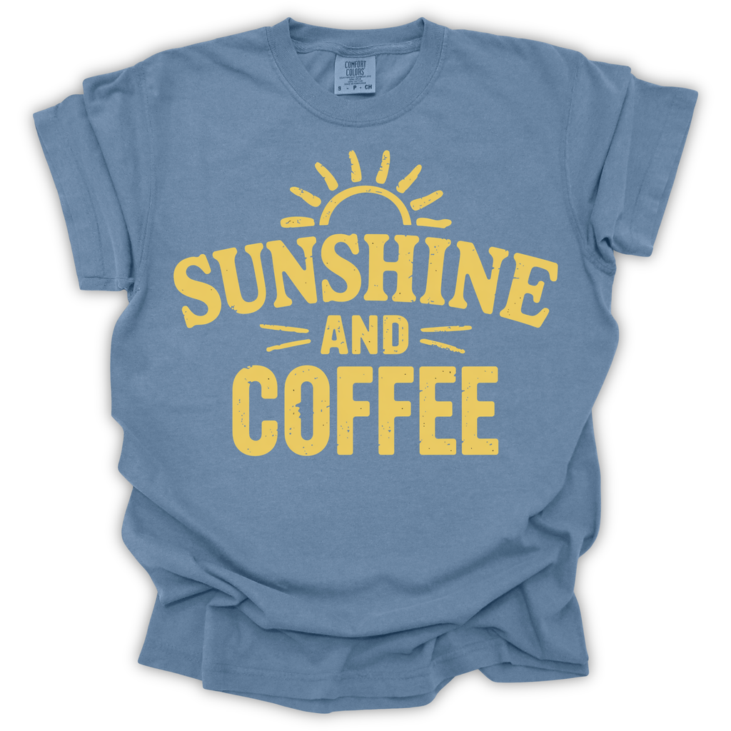 Sunshine and Coffee T-Shirt - Comfort Colors