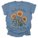 Sunflowers Sunshine on a Cloudy Day T-Shirt – Comfort Colors Relaxed Fit