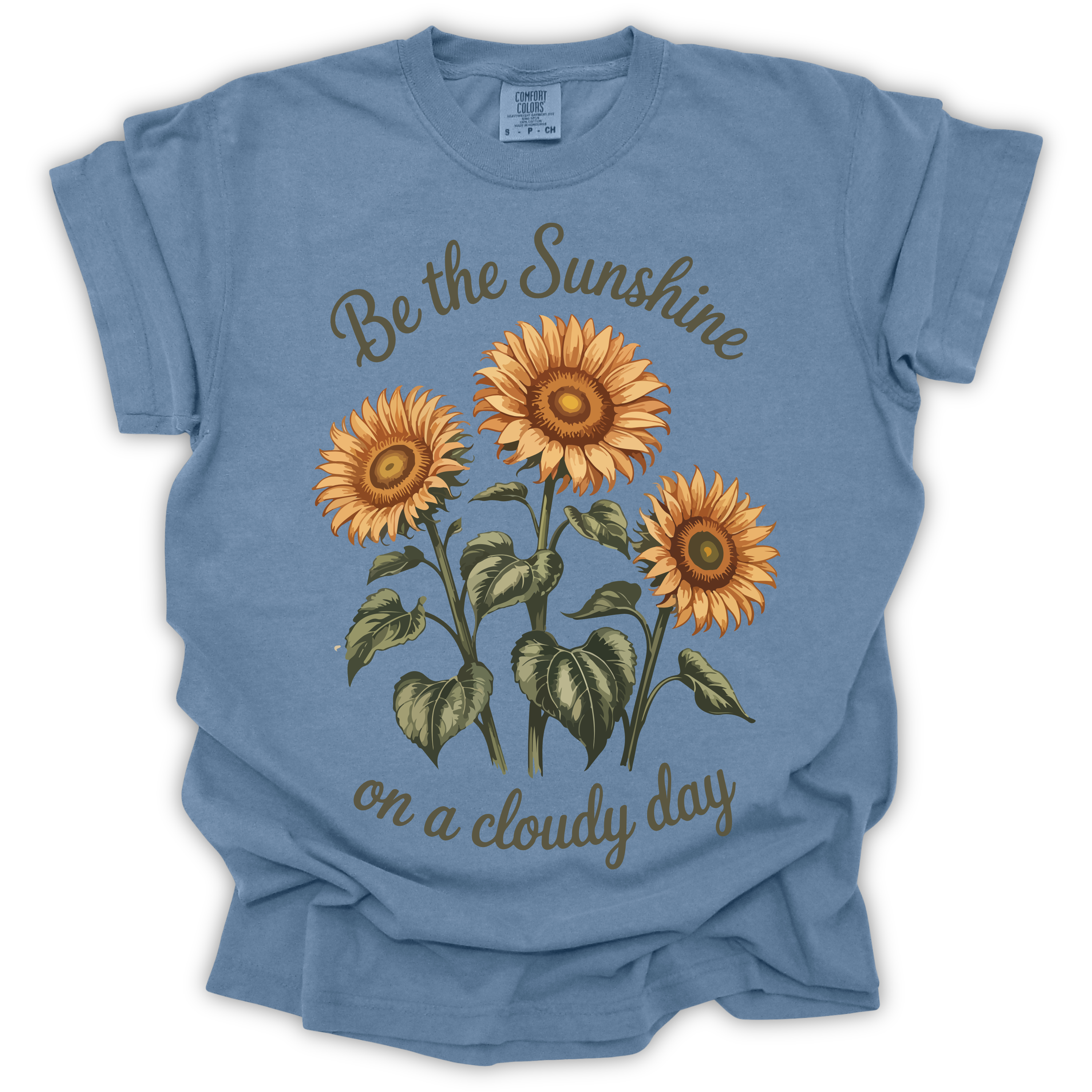 Sunflowers Sunshine on a Cloudy Day T-Shirt – Comfort Colors Relaxed Fit