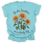 Sunflowers Sunshine on a Cloudy Day T-Shirt – Comfort Colors Relaxed Fit