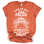 Time to Get Ship Faced and Get a Little Nauti Tee – Bella + Canvas Modern Fit | Funny Cruise Shirt