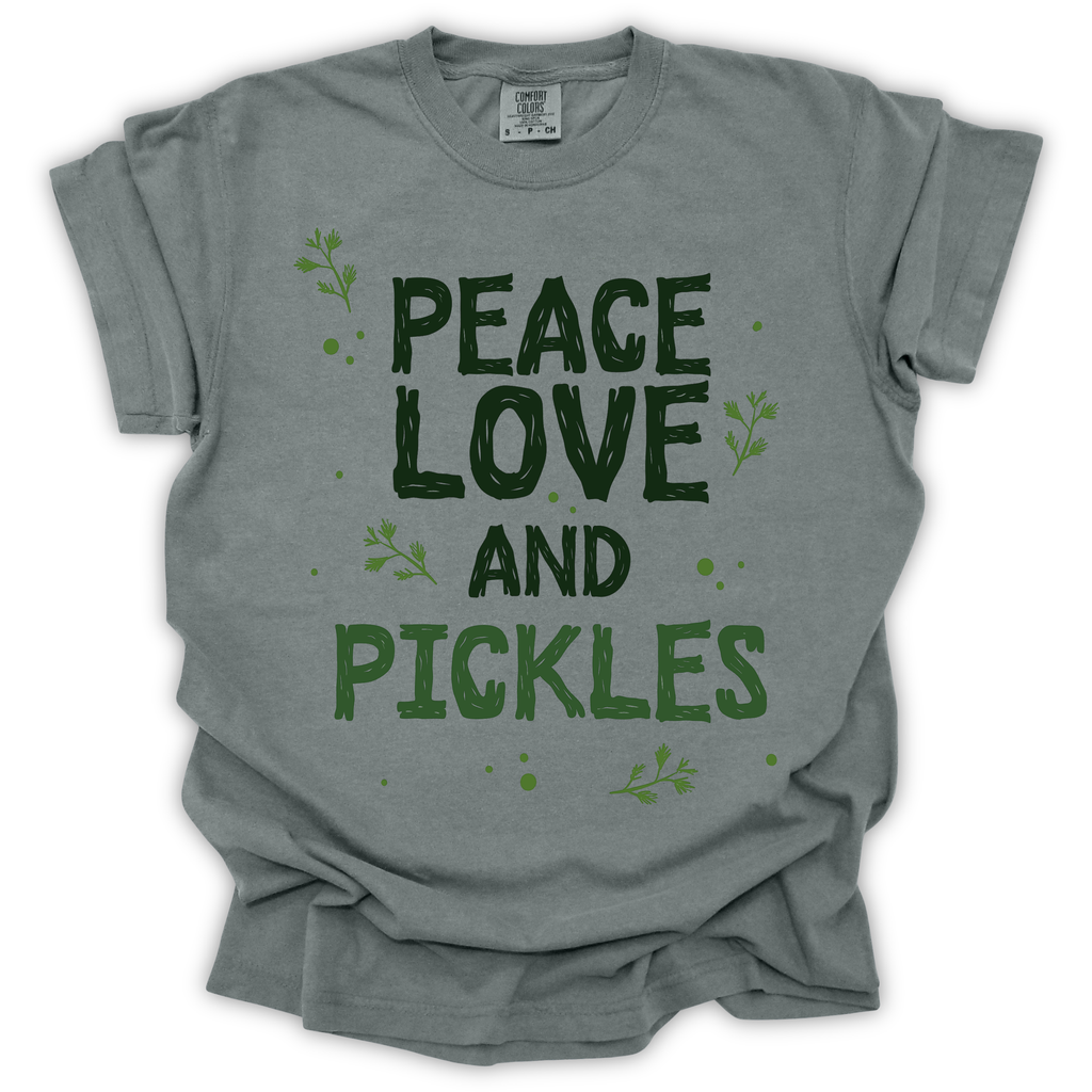 Peace Love and Pickles Tee - Comfort Colors
