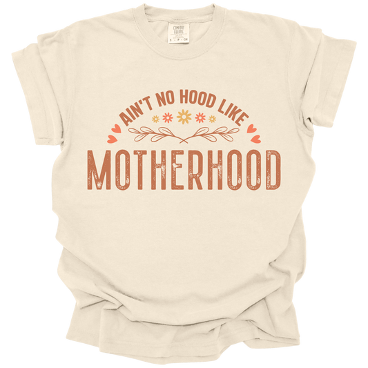 No Hood Like Motherhood