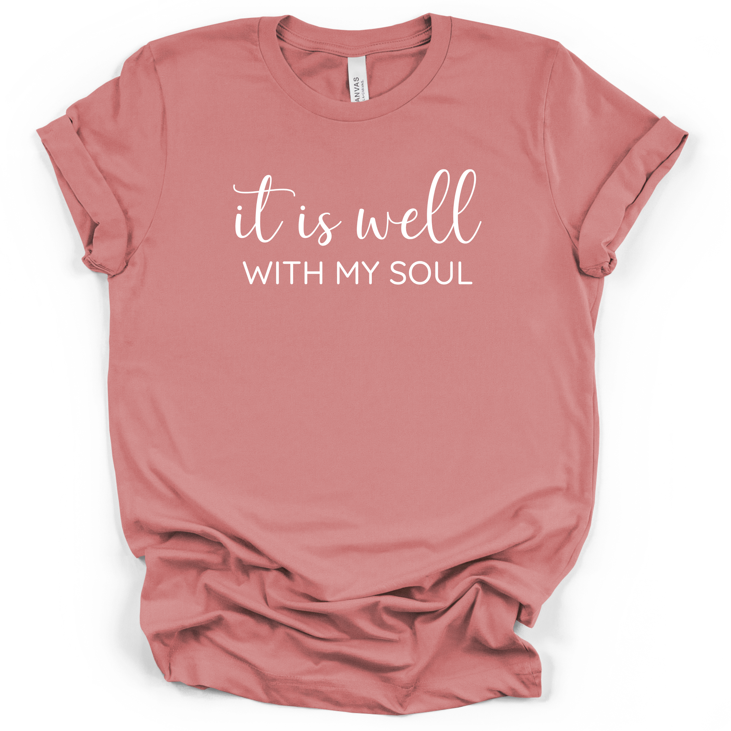 It Is Well With My Soul Tee - Bella + Canvas Modern Fit