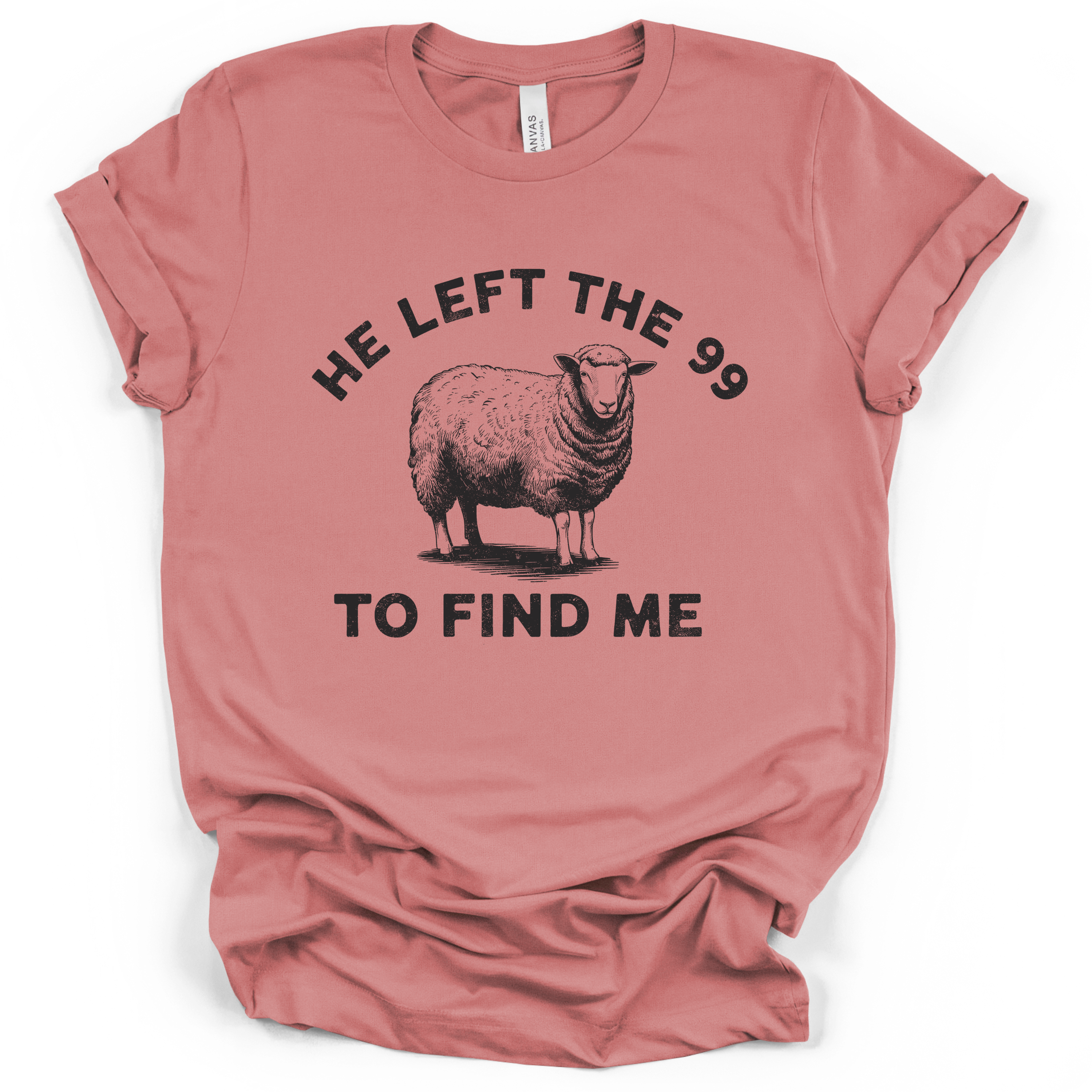 He Left The 99 Tee - Bella + Canvas Modern Fit