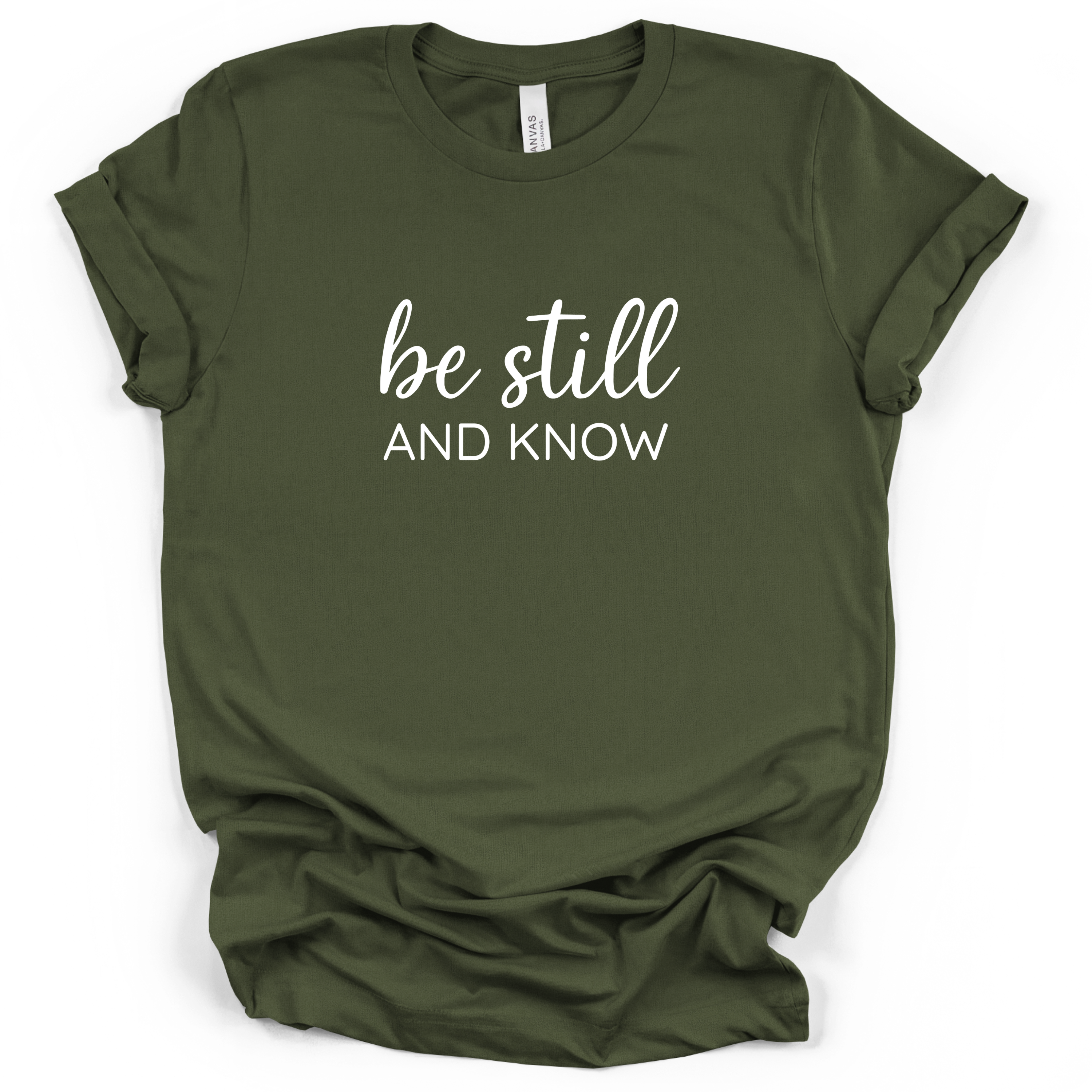 Be Still And Know Tee - Bella + Canvas Modern Fit