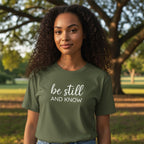 Be Still And Know Tee - Bella + Canvas