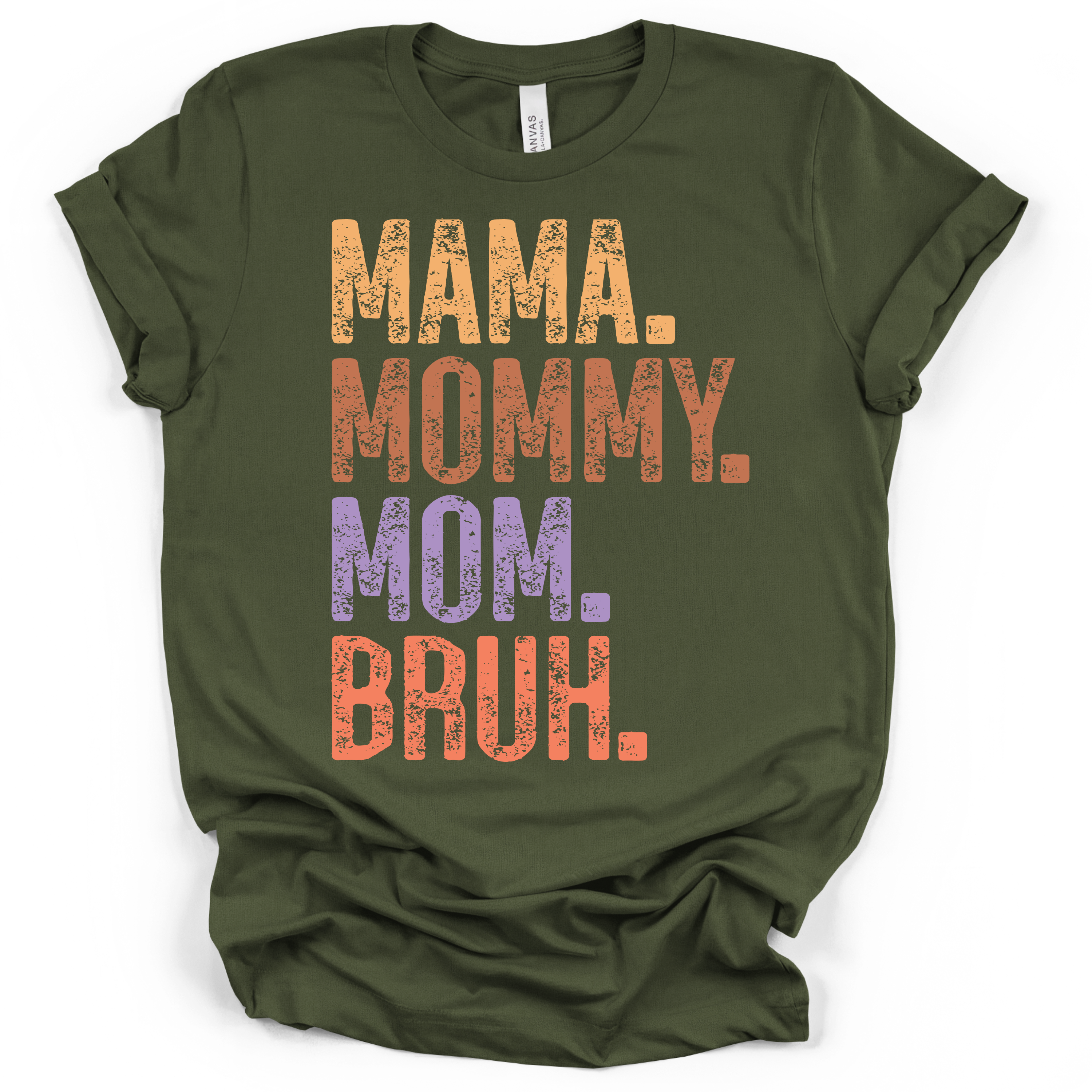 Mama Bruh Funny T-Shirt – Bella + Canvas Modern Fit
