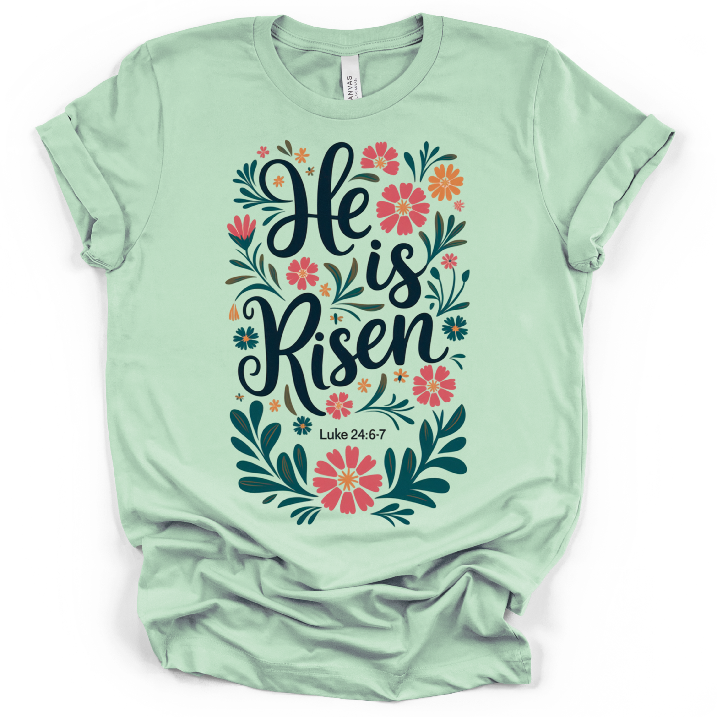 He Is Risen Easter T-Shirt – Bella + Canvas Modern Fit