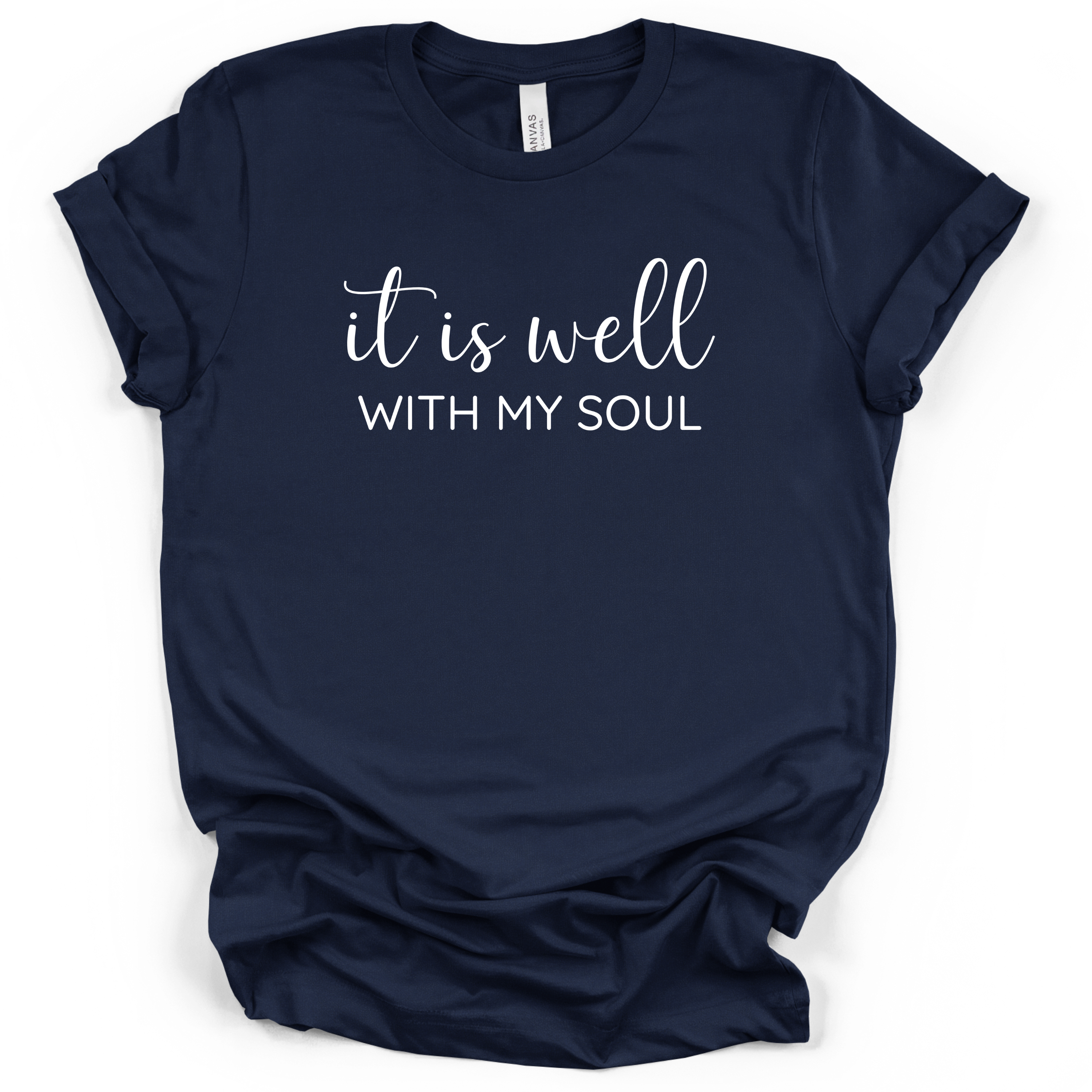 It Is Well With My Soul Tee - Bella + Canvas Modern Fit
