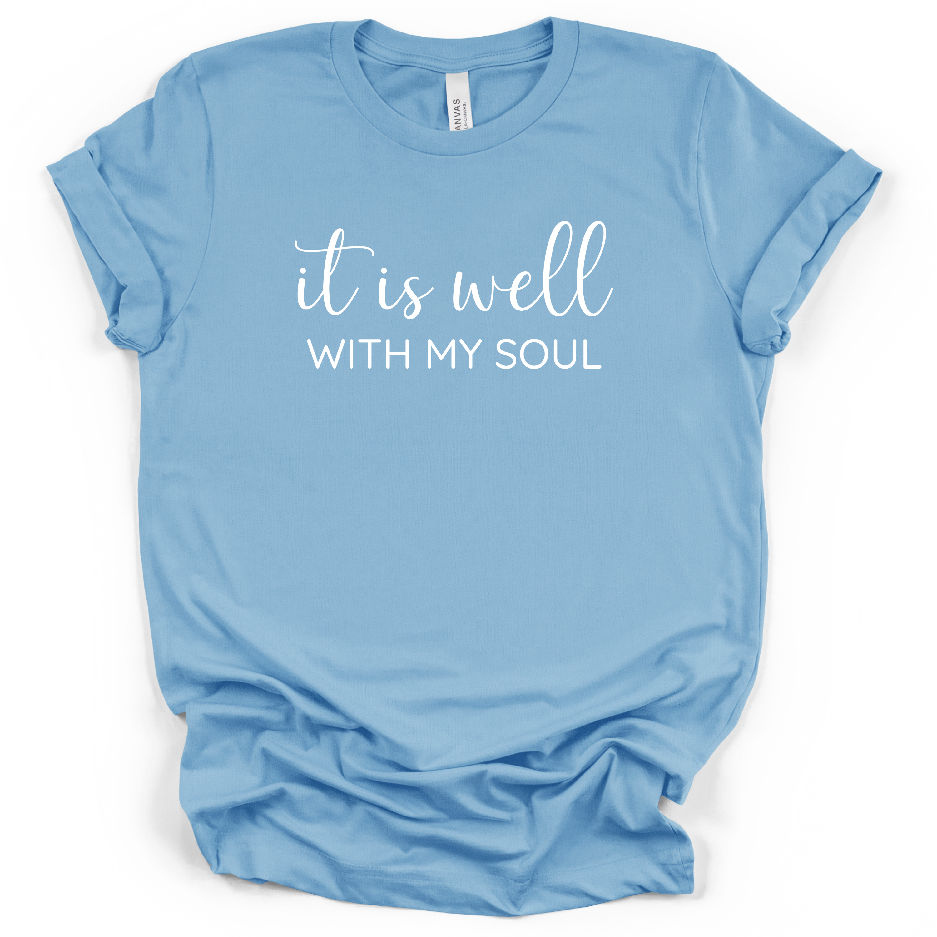 It Is Well With My Soul Tee - Bella + Canvas Modern Fit