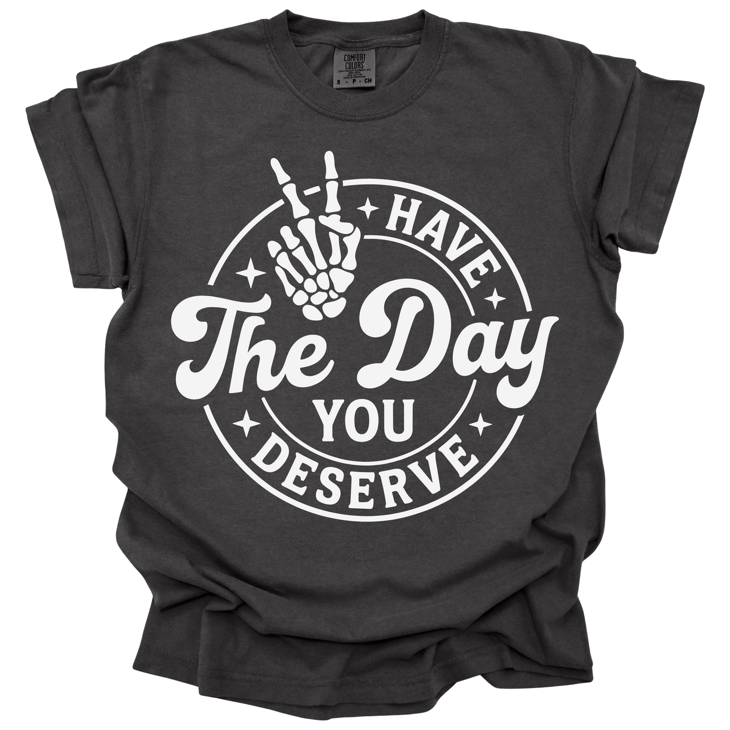 Day You Deserve