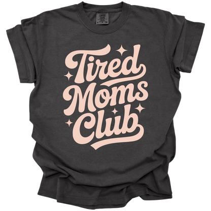 Tired Moms Club