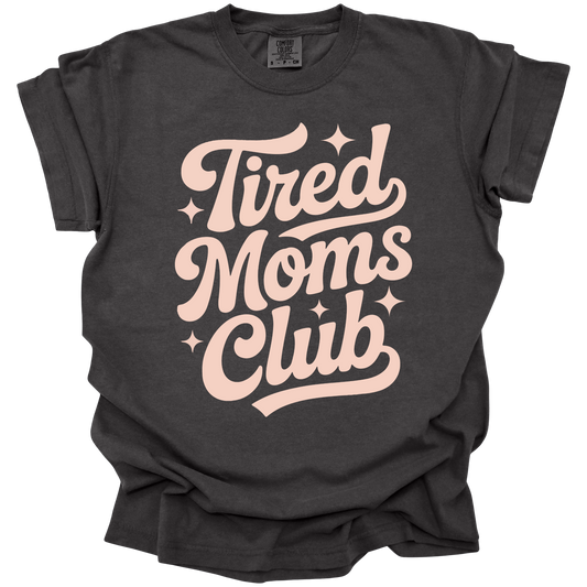 Tired Moms Club